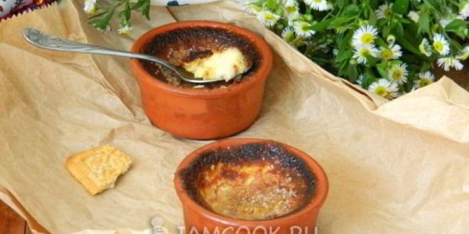 Рецепт десерта крем брюле