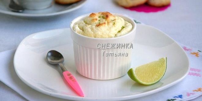 Рецепт лаймового суфле с сыром джюгас