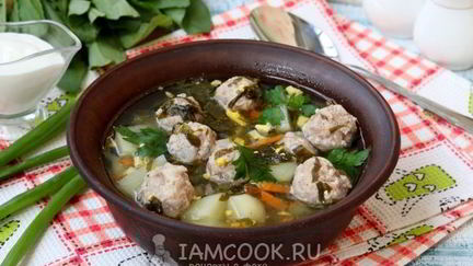 Рецепт Зеленого борща с фрикадельками и со щавелем